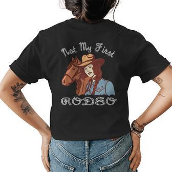 Not My First Rodeo Cowgirl Cow Girl Horse Equestrian Womens Back Print T-shirt | Mazezy