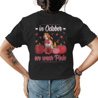 In October We Wear Pink Ribbon Beagle Breast Cancer For Women Womens T-shirt Back Print | Mazezy