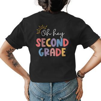Oh Hey Second Grade Teacher Student 2Nd Grade Back To School Womens Back Print T-shirt - Seseable