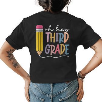 Oh Hey Third Grade Teacher Student Team 3Rd Grade Squad Womens Back Print T-shirt - Seseable