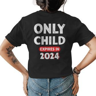Only Child Expires In 2024 For New Big Brother Or Sister Womens Back Print T-shirt - Seseable