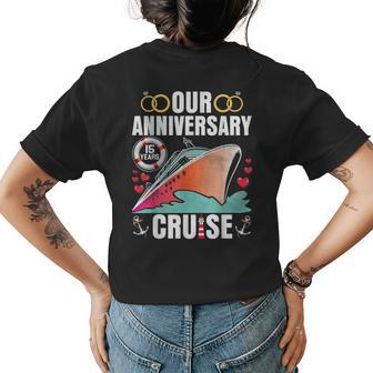 Our 15 Years Anniversary Cruise Husband Wife Couple Matching Womens Back Print T-shirt - Seseable