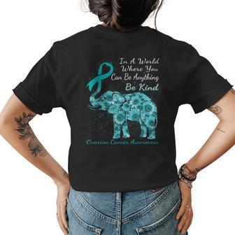 Ovarian Cancer Awareness Sunflower Elephant Be Kind Womens Back Print T-shirt