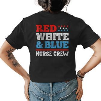Patriotic Nurse Red White And Blue Nurse Crew American Flag Womens Back Print T-shirt | Mazezy