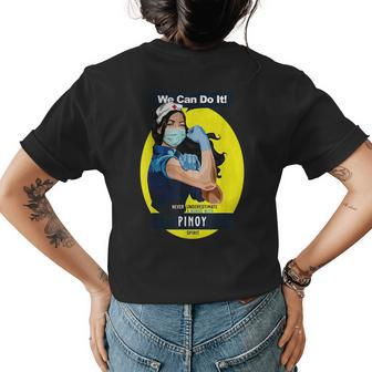 Pinoy Rosie Riveter Nurse Never Underestimate Can Do It Womens Back Print T-shirt - Seseable