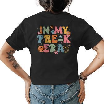 In My Pre K Era Back To School Retro Groovy Pre-K Teachers Groovy Gifts Womens Back Print T-shirt | Mazezy