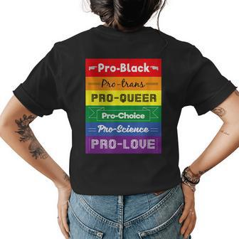 Pro Black Pro Trans Queer Love Anti Racism Tolerance Be Kind Womens Back Print T-shirt | Mazezy