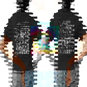 Proud Big Sister Of A Class Of 2023 Graduate Tie Dye Womens Back Print T-shirt | Mazezy