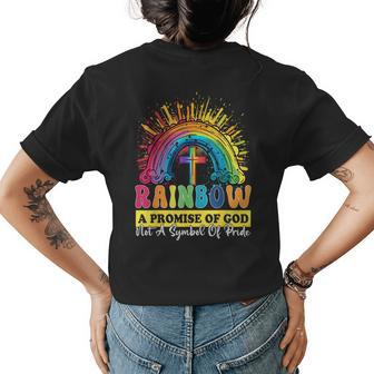 Rainbow A Promise Of God Not A Symbol Of Pride Pride Month Funny Designs Funny Gifts Womens Back Print T-shirt | Mazezy