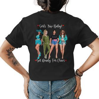 Ready For Chaos Girls Trip Baby Funny Vacation Hols Girl Gift For Womens Womens Back Print T-shirt | Mazezy