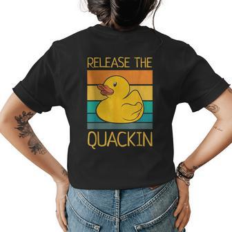 Release The Quackin Quote Funny Rubber Duck Ducklings Womens Back Print T-shirt - Monsterry UK