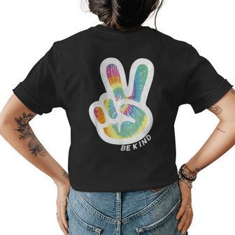 Retro Tie Dye Peace Sign Be Kind Peace Love Kindness Gift Womens Back Print T-shirt