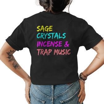 Sage Crystals Incense & Trap Music Lover Girls Women Gift Sage Funny Gifts Womens Back Print T-shirt | Mazezy DE