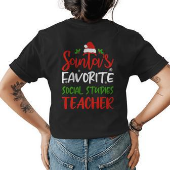 Santas Favorite Social Studies Teacher Funny Christmas Gifts For Teacher Funny Gifts Womens Back Print T-shirt | Mazezy