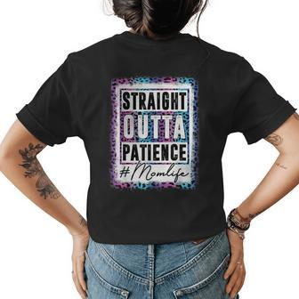 Sassy Mom Straight Outta Patience Leopard Mom Life Womens Back Print T-shirt | Mazezy