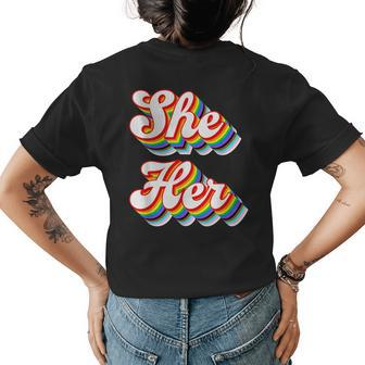 She Her Pronouns Lgbtq Pride Rainbow Womens Back Print T-shirt | Mazezy