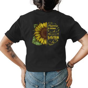 Sister Happiness Is Being A Sister Gifts Sunflower Gift For Womens Womens Back Print T-shirt | Mazezy