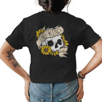 Sunflower Skull Floral Sunflower Decor Kindness Skull Womens Back Print T-shirt | Mazezy