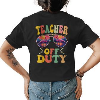 Teacher Off Duty Last Day Of School Flamingo Hello Summer Women's T-shirt Back Print | Mazezy
