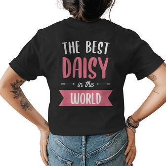The Best Daisy In The World Name Womens Back Print T-shirt | Mazezy
