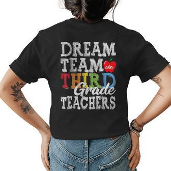 Third Grade Teachers Dream Team Aka 3Rd Grade Teachers Womens Back Print T-shirt - Thegiftio UK