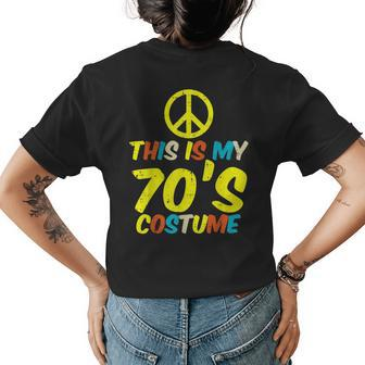This Is My 70S Costume Retro Vintage Halloween Hippie Women 70S Vintage Designs Funny Gifts Womens Back Print T-shirt | Mazezy