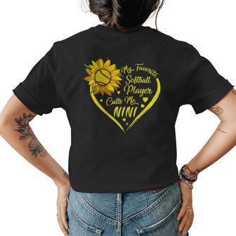 Tu My Favorite Softball Player Calls Me Nini Sunflower Gift For Womens Womens Back Print T-shirt | Mazezy