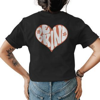 Vintage Retro Be Kind Heart 70S Boho Peace Hippie Gift Womens Back Print T-shirt
