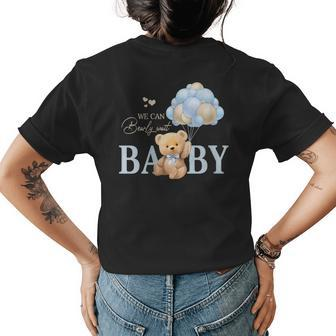 We Can Bearly Wait Gender Neutral Baby Shower Decorations Womens Back Print T-shirt - Monsterry UK