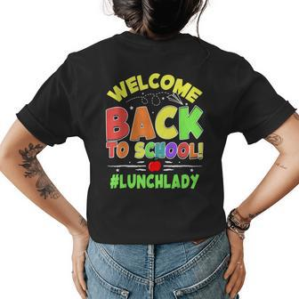 Welcome Back To School Lunch Lady Cafeteria Teacher Students Womens Back Print T-shirt - Thegiftio UK