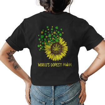 Worlds Dopest Mom Sunflower Cannabis Stoner Marijuana Womens Back Print T-shirt | Mazezy
