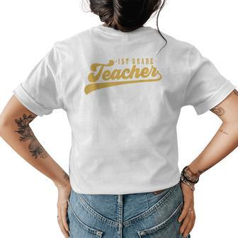 1St Grade Teacher Cute Vintage Graphic First Grade Teacher Womens Back Print T-shirt - Seseable