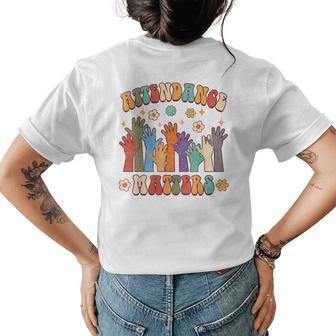 Attendance Matters Funny Attendance School Secretary Groovy Womens Back Print T-shirt - Monsterry