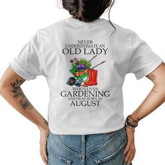 August Never Underestimate An Old Lady Who Loves Gardening Gift For Womens Womens Back Print T-shirt | Mazezy