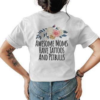 Awesome Moms Have Tattoos And Pitbulls Funny Flowers Gift Womens Back Print T-shirt | Mazezy