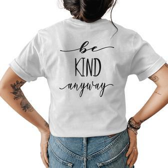 Be Kind Anyway Womens Back Print T-shirt | Mazezy