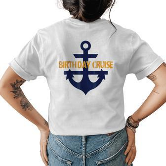 Birthday Cruise Anchor Nautical Boat For Women Womens Back Print T-shirt | Mazezy