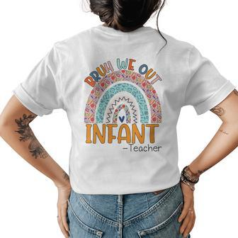 Bruh We Out Teachers Summer Infant Teacher Student Rainbow Women's T-shirt Back Print | Mazezy