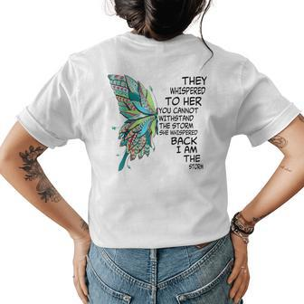 Butterfly Hippie Floral Hippy I Am The Storm Gift For Women Womens Back Print T-shirt | Mazezy