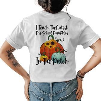 Cutest Pumpkins In Patch Pre School Teacher Fall Halloween School Teacher Womens T-shirt Back Print | Mazezy