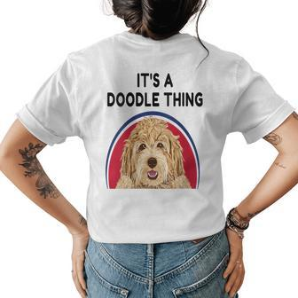 Dog Lover Its A Doodle Thing Novelty Gift Funny Labradoodle Gift For Womens Womens Back Print T-shirt | Mazezy