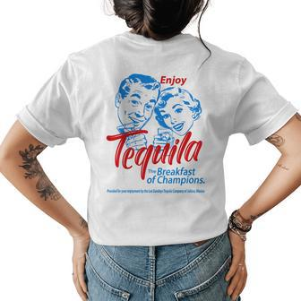 Enjoys Tequila The Breakfasts Of Championss Fun Gifts Tequila Gifts Womens Back Print T-shirt | Mazezy