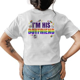 Funny Rainbow Pride Lgbtq Gay Couple Im His Boyfriend Womens Back Print T-shirt | Mazezy