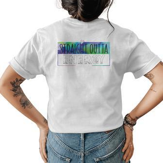 Funny Teacher Life Paraprofessional Straight Outta Energy Women's Crewneck Short Sleeve Back Print T-shirt - Thegiftio UK