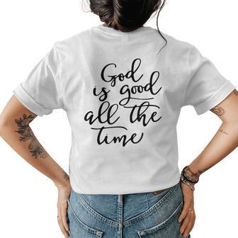 God Is Good All The Time Jesus Lover Christian Men Women Womens Back Print T-shirt - Seseable