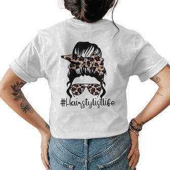 Hairstylist Lifes Mom Messy Bun Funny Mothers Day Womens Back Print T-shirt