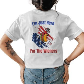 Hot Dog Im Just Here For The Wieners 4Th Of July Funny Womens Back Print T-shirt | Mazezy