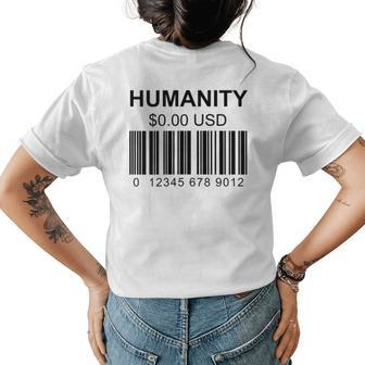 Humanity Is Free Barcode Be Kind Human Positive Vibes Womens Back Print T-shirt | Mazezy