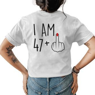 I Am 47 Plus 1 Middle Finger For A 48Th Birthday For Women Womens Back Print T-shirt | Mazezy