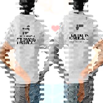 I Love Flamingos I Heart Flamingos Birdie Lover Bird Watcher Womens Back Print T-shirt | Mazezy